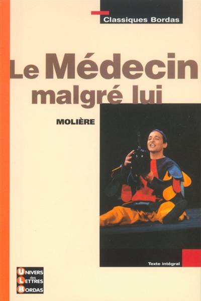 Le médecin malgré lui | Molière, Marie-Hélène Prat, Isabelle Guéguen