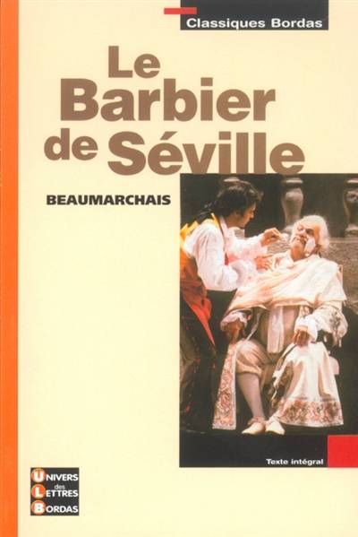 Le barbier de Séville | Pierre-Augustin Caron de Beaumarchais, Marie-Hélène Prat