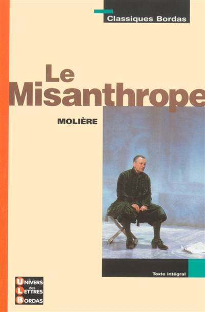 Le misanthrope | Molière, Marie-Hélène Prat, Claudine Jacobzone