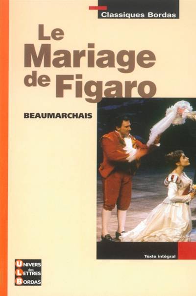 Le mariage de Figaro | Pierre-Augustin Caron de Beaumarchais, Marie-Hélène Prat, Violaine Géraud