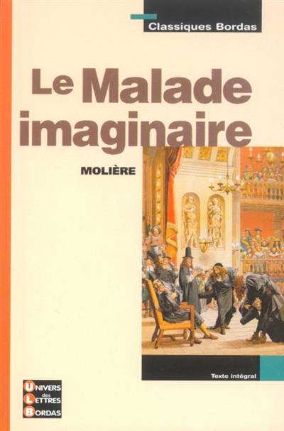 Le malade imaginaire | Molière, Marie-Hélène Prat, Nathalie Fournier