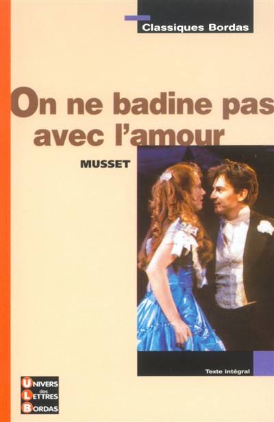 On ne badine pas avec l'amour | Alfred de Musset, Marie-Hélène Prat