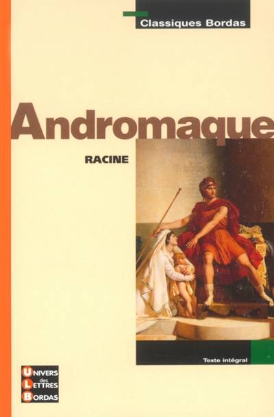 Andromaque | Jean Racine, Marie-Hélène Prat, Marie-Hélène Brunet