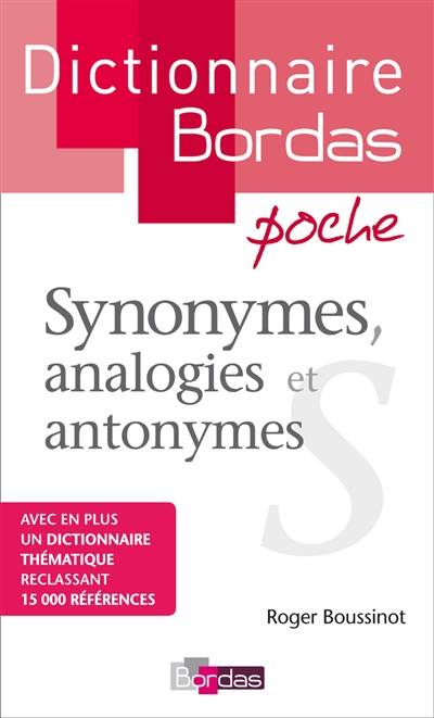 Synonymes, analogies et antonymes | Roger Boussinot, Jean Pruvost