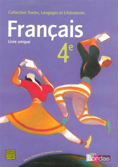 Français 4e : livre unique | Francoise Colmez