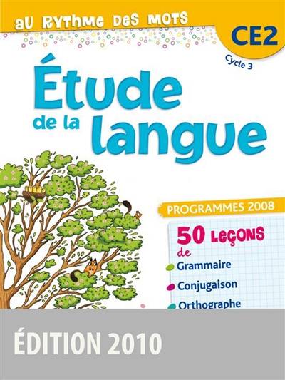 Etude de la langue CE2, cycle 3 : programmes 2008 | Fabienne Rubens, Céline Sourimant, Armelle Vautrot-Allégret