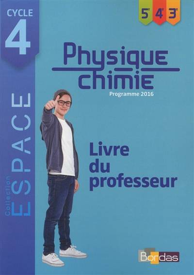 Physique chimie cycle 4, 5e, 4e, 3e : programme 2016 : livre du professeur | Mathieu Ruffenach