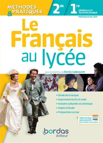 Le français au lycée, 2de, 1re générale et technologique : programme 2019 | Guilhem Labouret, Sabine Mélone, Catherine Villy-Mottet, Denis Labouret