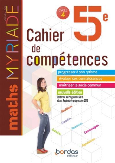 Maths 5e, cycle 4 : cahier de compétences : conforme au programme 2018 et aux repères de progression 2019 | Marc Boullis