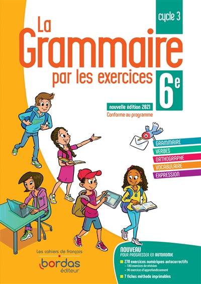 La grammaire par les exercices 6e, cycle 3 : conforme au programme | Joëlle Paul