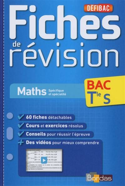 Maths spécifique et spécialité, bac terminale S : fiches de révision | Catherine Lebert