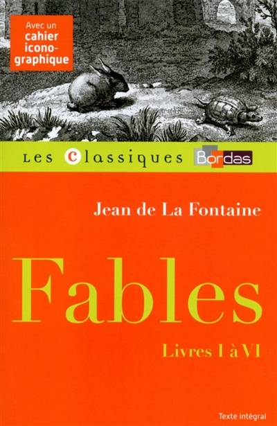 Fables : livres I à VI | Jean de La Fontaine, Bernard Chédozeau