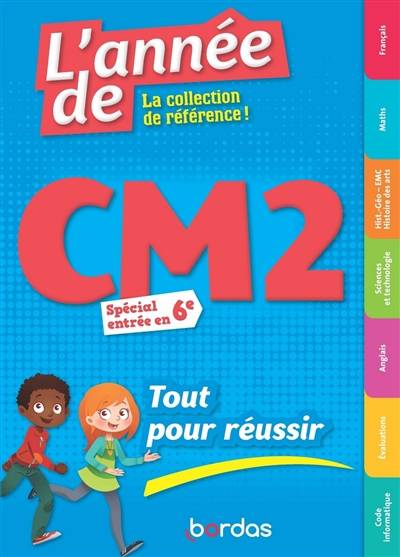 L'année de CM2 : tout pour réussir, spécial entrée en 6e : nouveau pogramme 2016 | Alain Charles