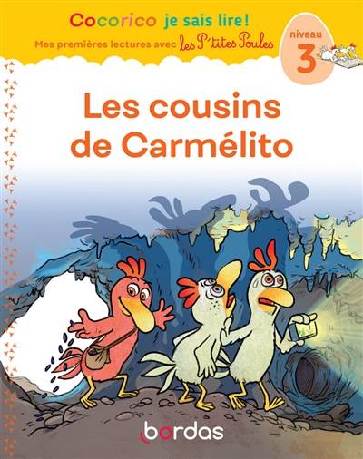 Les cousins de Carmélito : niveau 3 | Marie-Christine Olivier, Jean-Christophe Raufflet, Christian Jolibois, Christian Heinrich