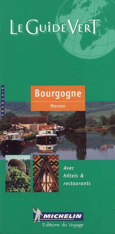 Bourgogne : Morvan : avec hôtels & restaurants | 