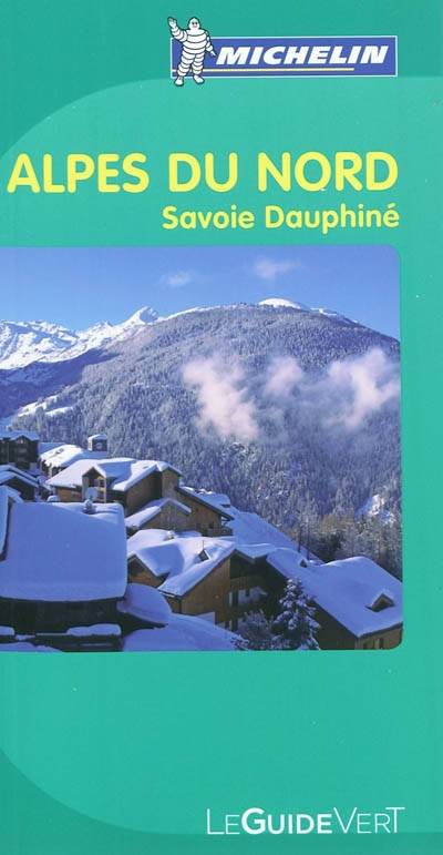 Alpes du Nord : Savoie, Dauphiné | Manufacture francaise des pneumatiques Michelin