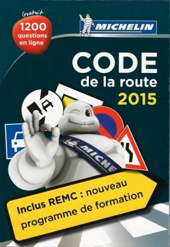 Code de la route 2015 : inclus REMC, le nouveau programme de formation | Manufacture française des pneumatiques Michelin