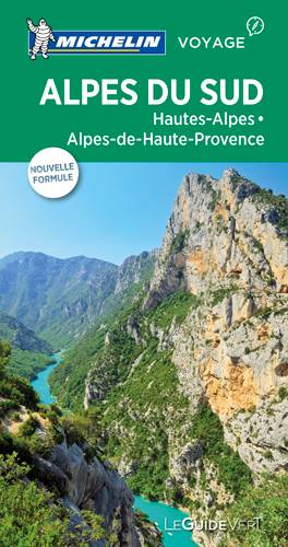 Alpes du Sud : Hautes-Alpes, Alpes-Maritimes, Alpes de Haute-Provence | Manufacture francaise des pneumatiques Michelin