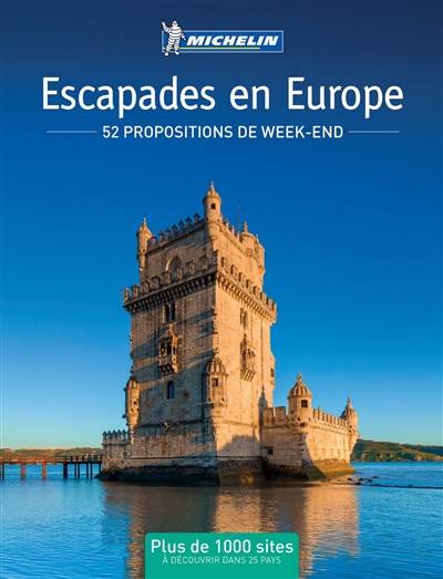 Escapades en Europe : 52 propositions de week-end | Manufacture francaise des pneumatiques Michelin