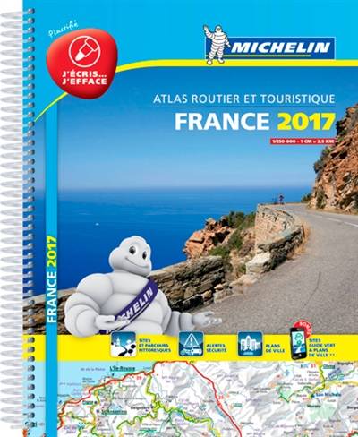 France 2017 : atlas routier et touristique : plastifié | Manufacture francaise des pneumatiques Michelin