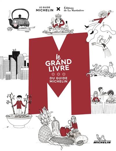 M : le grand livre du guide Michelin | Manufacture francaise des pneumatiques Michelin, Philippe Toinard