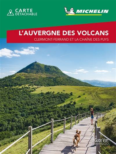 L'Auvergne des volcans : Clermont-Ferrand et la chaîne des puys | Manufacture francaise des pneumatiques Michelin