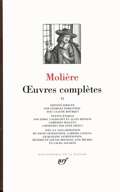 Oeuvres complètes. Vol. 2 | Molière, Georges Forestier, Claude Bourqui, Edric Caldicott, Alain Riffaud