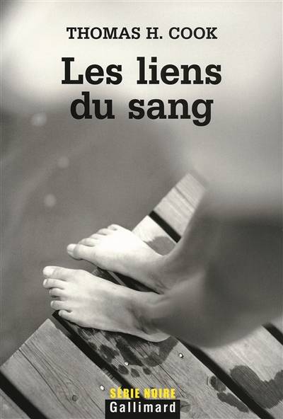 Les liens du sang | Thomas H. Cook, Clément Baude