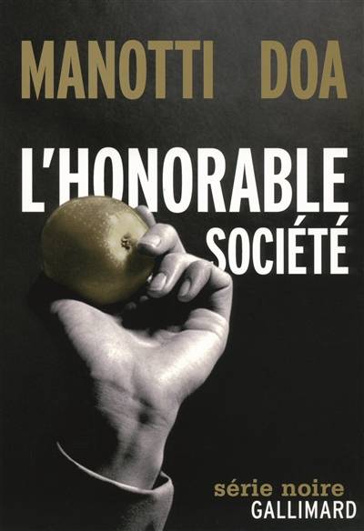 L'honorable société | Dominique Manotti, DOA