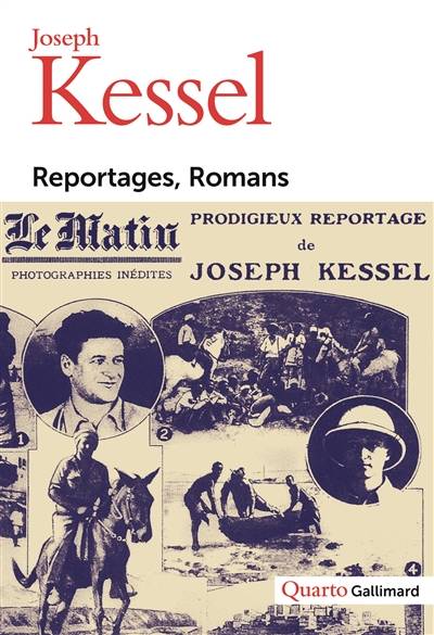 Reportages, romans | Joseph Kessel, Gilles Heuré