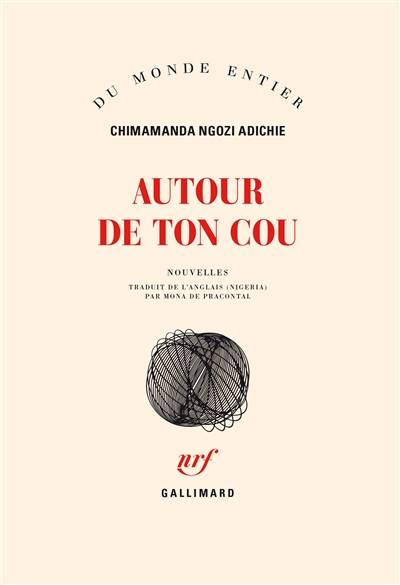 Autour de ton cou | Chimamanda Ngozi Adichie, Mona de Pracontal