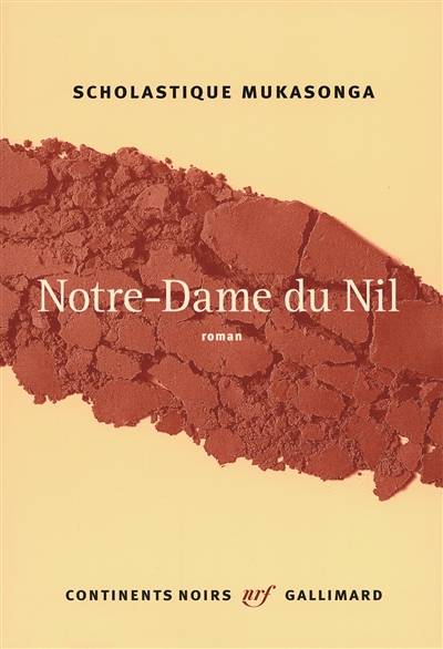 Notre-Dame du Nil | Scholastique Mukasonga