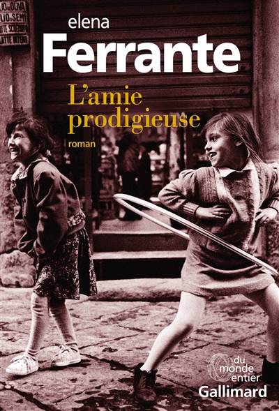 L'amie prodigieuse. Enfance, adolescence | Elena Ferrante, Elsa Damien