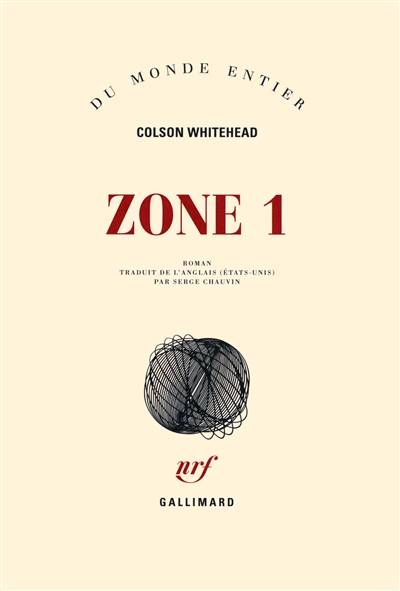 Zone 1 | Colson Whitehead, Serge Chauvin