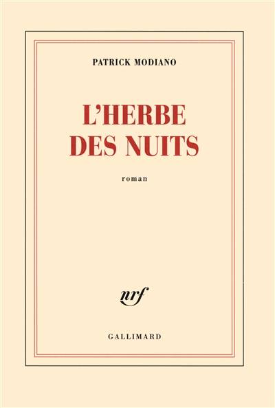 L'herbe des nuits | Patrick Modiano