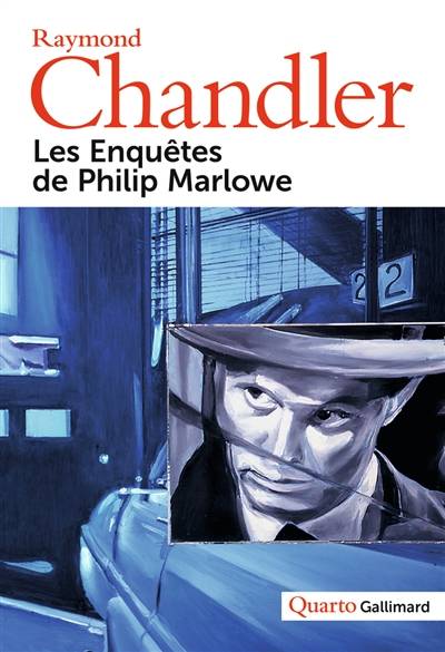 Les enquêtes de Philip Marlowe | Raymond Chandler, Chantal Wourgaft, Marcel Duhamel, Geneviève de Genevraye, Janine Hérisson, Simone Jacquemont, Cyril Laumonier, Henri Robillot, Renée Vavasseur, Boris Vian, Michèle Vian, Jeanne G. Marquet