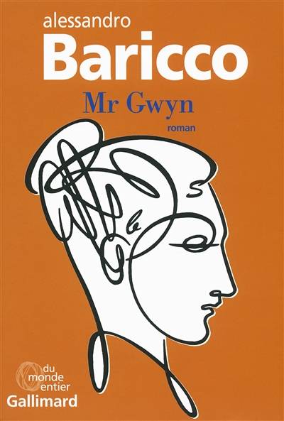 Mr Gwyn | Alessandro Baricco, Lise Caillat