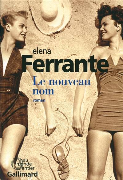 L'amie prodigieuse. Vol. 2. Le nouveau nom | Elena Ferrante, Elsa Damien