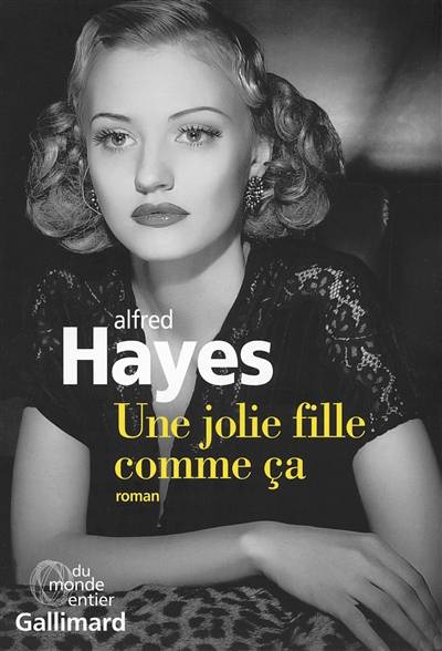 Une jolie fille comme ça | Alfred Hayes, Agnès Desarthe, Agnès Desarthe