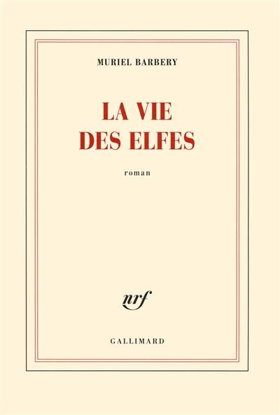 La vie des elfes | Muriel Barbery