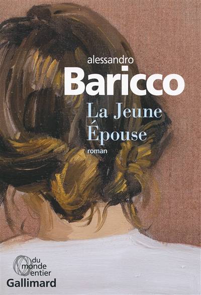 La Jeune Epouse | Alessandro Baricco, Vincent Raynaud