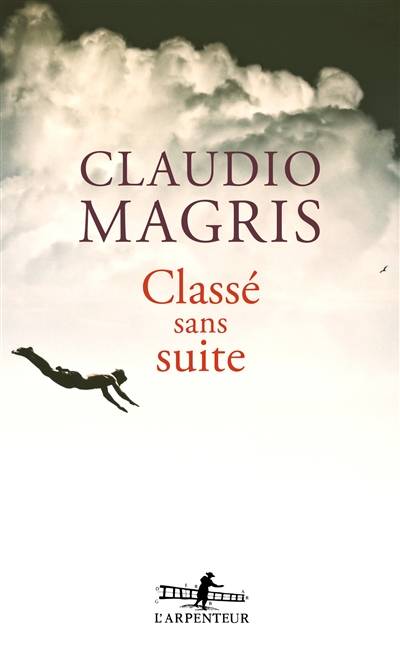 Classé sans suite | Claudio Magris, Jean Pastureau, Marie-Noëlle Pastureau