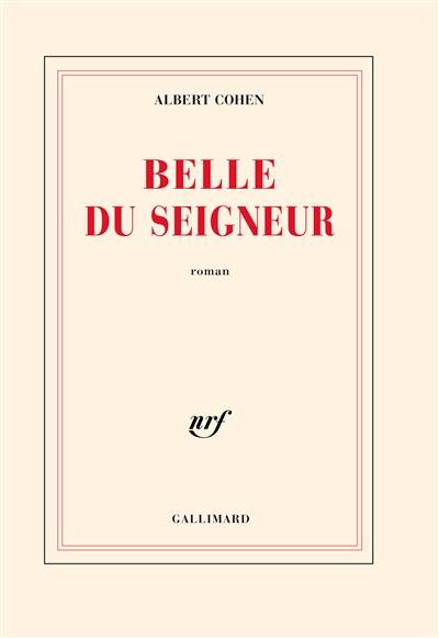 Belle du seigneur | Albert Cohen