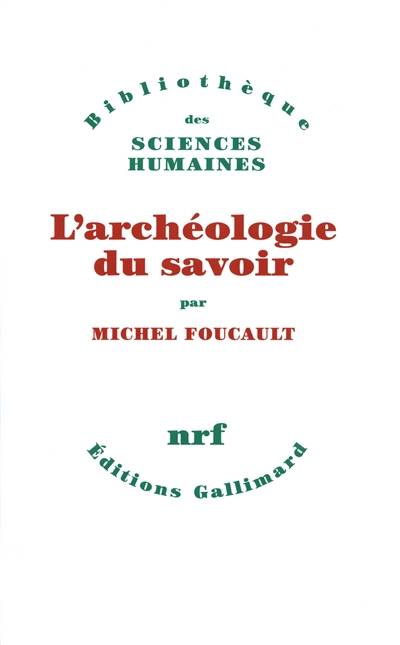 L'Archéologie du savoir | Michel Foucault