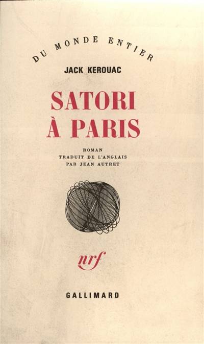 Satori à Paris | Jack Kerouac, Jean Autret