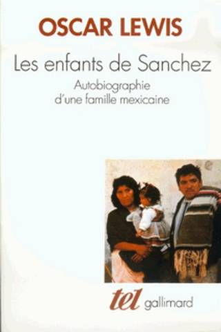 Les enfants de Sánchez : autobiographie d'une famille mexicaine | Oscar Lewis, Celine Zins