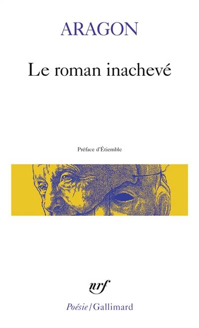 Le Roman inachevé | Louis Aragon