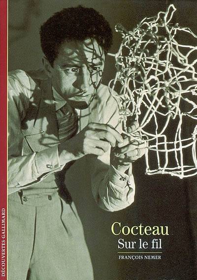 Cocteau, sur le fil | François Nemer