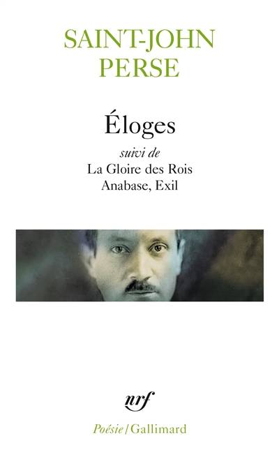 Eloges. La gloire des rois. Anabase | Saint-John Perse