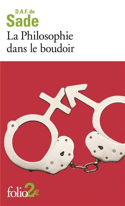 La philosophie dans le boudoir : les quatre premiers dialogues | Donatien Alphonse François de Sade